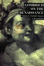 Gombrich on the Renaissance Volume 2: Symbolic images 1985 PDF电子版封面 0714823813 E. H. Gombrich