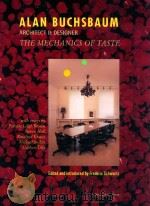 Alan Buchsbaum architect & designer : the mechanics of tast 1996 PDF电子版封面 1885254393 edited and introduced by Frede
