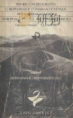 PREMIER CONGRES EUROPEEN DE BIOPHARMACIE PHARMACOCINETIQUE FIRST EUROPEAN CONGRESS OF BIOPHARMACEUTI（1981 PDF版）