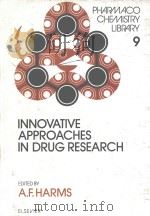 INNOVATIVE APPROACHES IN DRUG RESEARCH（1986 PDF版）