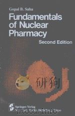 FUNDAMENTALS OF NUCLEAR PHARMACY  SECOND EDITION（1984 PDF版）