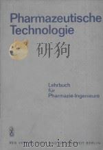 PHARMAZEUTISCHE TECHNOLOGIE:LEHRBUCH FUR PHARMAZIE-INGENIEURE（1978 PDF版）