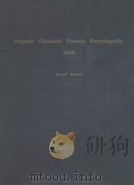 ORGANIC CHEMICAL PROCESS ENCYCLOPEDIA 1969 SECOND EDITION（1969 PDF版）