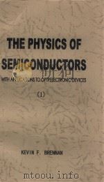 The physics of semiconductors  with applications to optoelectronic devices 1（1999 PDF版）
