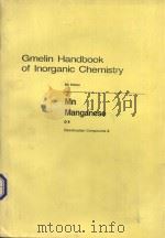 GMELIN HANDBOOK OF INORGANIC CHEMISTRY 8TH EDITION MN MANGANESE D6 COORDINATION COMPOUNDS 6 WITH 29（1988 PDF版）