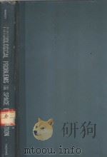 PHYSICOLOGICAL PROBLEMS IN SPACE EXPLORATION（1964 PDF版）