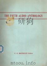 THE FIFTH AUDIO ANTHOLOGY 1960 PDF电子版封面 C.G.MCPROUD
