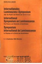 INTERNATIONALES LUMINESZENZ-SYMPOSIUMUBER DIE PHYSIK UND CHEMIE DER SZINTILLATOREN INTERNATIONAL SYM（1966 PDF版）