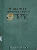 1987 IEEE MTT-S INTERNATIONAL MICROWAVE SYMPOSIUM DIGEST VOLUME 1（1987 PDF版）