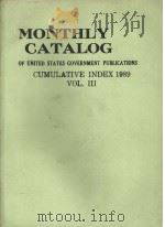 MONTHLY CATALOG OF UNITED STATES GOVERNMENT PUBLICATIONS  CUMULATIVE INDEX  1989  VOL.III（1989 PDF版）