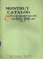 MONTHLY CATALOG OF UNITED STATES GOVERNMENT PUBLICATIONS CUMULATIVE INDEX 1989 VOL.I 1989 PDF电子版封面