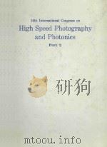 PROCEEDINGS OF THE 16TH INTERNATIONAL CONGRESS ON HIGH SPEED PHOTOGRAPHY AND PHOTONICS（1984 PDF版）