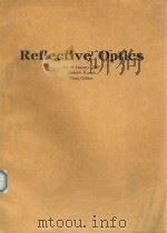 PROCEEDINGS OF SPIE-THE INTERNATIONAL SOCIETY FOR OPTICAL ENGINEERING VOLUME 751 REFLECTIVE OPTICS 1（1987 PDF版）