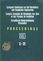 EUROPEAN CONFERENCE ON SOIL MECHANICS AND FOUNDATION ENGINEERING CONGRES EUROPEEN DE MECANIQUE DES S（1963 PDF版）