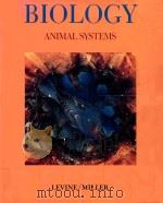 Biology discovering life volume 4 : animal systems 1992 PDF电子版封面 0669288438 Joseph S.Levine and kenneth r.