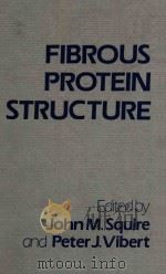 Fibrous protein structure a volume dedicated to arthur elliott（1987 PDF版）