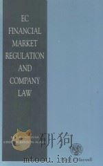 E.C.FINANCIAL MARKET REGULATION AND COMPANY LAW（1993 PDF版）