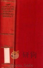 THE COMPLETE SUPREME COURT CRIMINAL DIGEST  VOL.I（1982 PDF版）