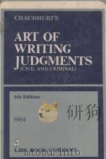 B.N.CHAUDHURI'S THE ART OF WRITING JUDGMENTS  CIVIL AND CRIMINAL  FOURTH EDITION（1984 PDF版）
