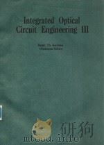 INTEGRATED OPTICAL CIRCUIT ENGINEERING 3 PROCEEDINGS VOLUME 651（1986 PDF版）