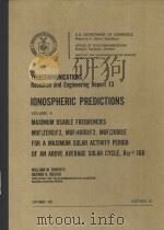 TELECOMMUNICATIONS RESEARCH AND ENGINEERING REPORT 13 IONOSPHERIC PERDICTINS VOLUME 4（1971 PDF版）
