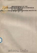 PROCEEDINGS OF THE 20TH ANNUAL MICROWAVE SYMPOSIUM OF THE INTERNATIONAL MICROWAVE POWER INSTITUTE（ PDF版）