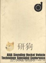 AIAA SOUNDING ROCKET VEHICLE TECHNOLOGY SPECIALIST CONFERENCE（1967 PDF版）