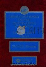 mechanism-based enzyme inactivation:chemistry and enzymology volume I（1988 PDF版）