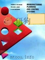MANUFACTURING PLANNING AND CONTROL SYSTEMS THIRD EDITION 1992 PDF电子版封面 025608808X