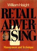 Retail advertising managenent and technique 1976 PDF电子版封面 0382190467 William Haight