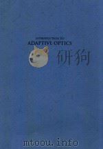 INTRODUCTION TO ADAPTIVE OPTICS PDF电子版封面
