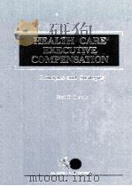 HEALTH CARE EXECUTIVE COMPENSATION PRINCIPLES AND STRATEGIES（1983 PDF版）