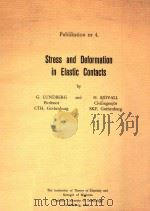 STRESS AND DEFORMATION IN ELASTIC CONTACTS（1958 PDF版）