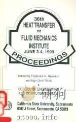 PROCEEDINGS OF THE 36TH HEAT TRANSFER AND FLUID MECHANICS INSTITUTE（1999 PDF版）