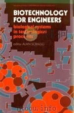 biotechnology for engineers biological systems in technological processes（1988 PDF版）
