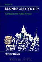 ISSUES IN BUSINESS AND SOCIETY: CAPITALISM AND PUBLIC PURPOSE（1985 PDF版）