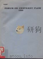 FORUM ON UNSTEADY FLOW 1990（1990 PDF版）