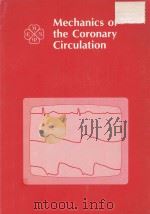 MECHANICS OF THE CORONARY CIRULATION 1982 PDF电子版封面