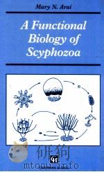 afunctional biology of scyphozoa 1997 PDF电子版封面 0412451107 mary n.arai
