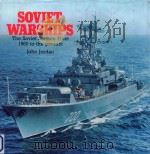 SOVIET WARSHIPS THE SOVIET SURFACE FLEET 1960 TO THE PRESENT（1983 PDF版）