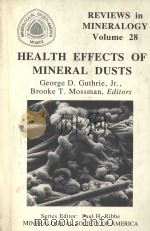 REVIEWS IN MINERALOGY VOLUME 28 HEALTH EFFECTS OF MINERAL DUSTS（1993 PDF版）