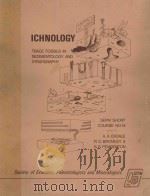 ICHNOLOGY THE USE OF TRACE FOSSILS IN SEDIMENTOLOGY AND STRATIGRAPHY（1984 PDF版）