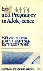 SEX AND PREGNANCY IN ADOLESCENCE VOLUME 133 SAGE LIBRARY OF SOCIAL RESEARCH（1981 PDF版）