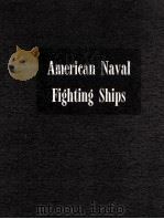 DICTIONARY OF AMERICAN NAVAL FIGHTING SHIPS VOLUME I 1959 PDF电子版封面
