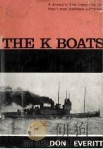 THE K BOATS A DRAMATIC FIRST REPORT ON THE NAVY'S MOST CALAMITOUS SUBMARINES（1963 PDF版）