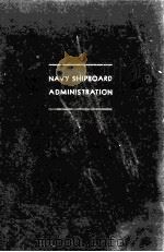 NAVY SHIPBOARD ADMINISTRATION A GUIDE FOR THE NAVAL OFFICER（1944 PDF版）