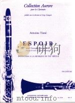 Espoir pour Clarinette solo(en Si b) dapres le texte de david niemann 1985 PDF电子版封面 Antoine Tisne