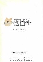 Epitaph Ⅲ-Vocalise (Katyn Wood) Bass Clarinet & Piano 1994 PDF电子版封面