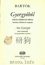 Bartók Gyergyóból Három Csíkmegyei Népdal furulyára(tilinkóra) és zongorára（1961 PDF版）