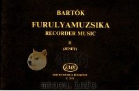 Bartók Furulyamusika Recorder Music Ⅱ 1961 PDF电子版封面 Bartók